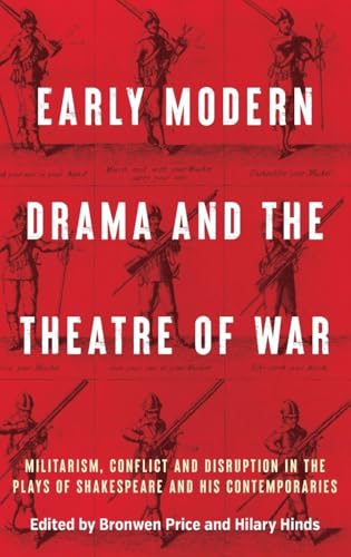 Early modern drama and the theatre of war
