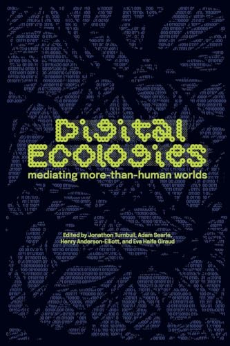 Digital ecologies