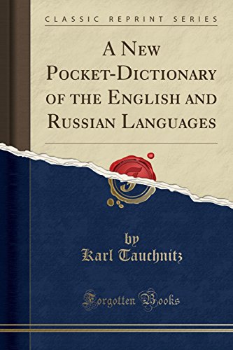 A New Pocket-Dictionary of the English and Russian Languages (Classic Reprint)
