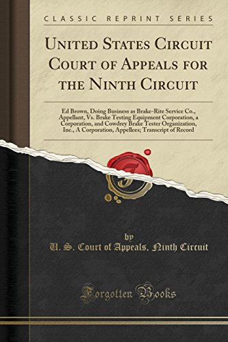 United States Circuit Court of Appeals for the Ninth Circuit: Ed Brown, Doing Business as Brake-Rite Service Co., Appellant, Vs. Brake Testing Equipment Corporation, a Corporation, and Cowdrey Brake Tester Organization, Inc., A Corporation, Appellees; Tra