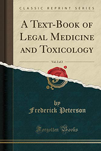A Text-Book of Legal Medicine and Toxicology, Vol. 2 of 2 (Classic Reprint)