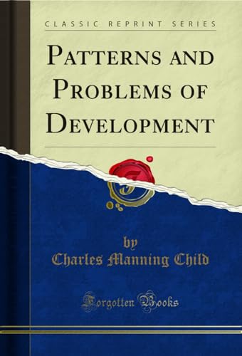 Patterns and Problems of Development (Classic Reprint)