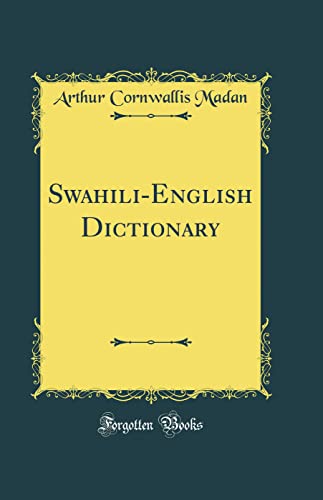 Swahili-English Dictionary (Classic Reprint)