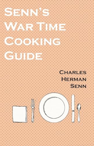 Senn's War Time Cooking Guide