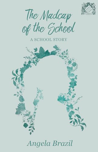 The Madcap of the School