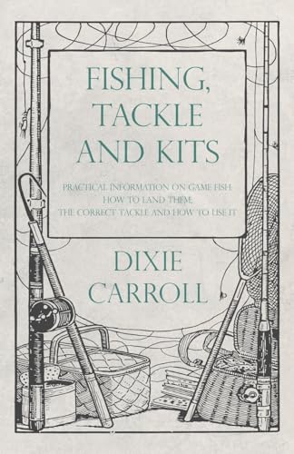 Fishing, Tackle and Kits - Practical Information on Game Fish