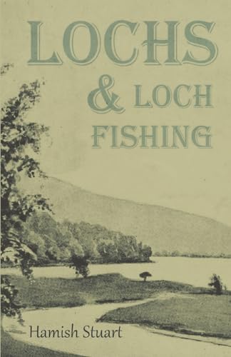 Lochs & Loch Fishing