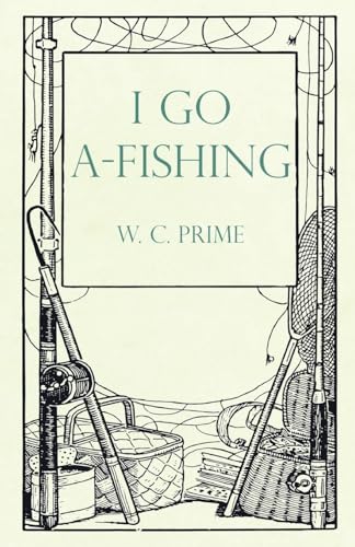 I Go A-Fishing