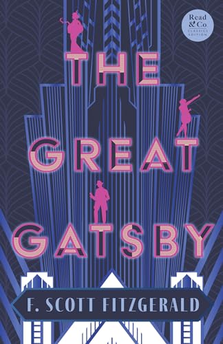 The Great Gatsby (Read & Co. Classics Edition);With the Short Story 'Winter Dreams', The Inspiration for The Great Gatsby Novel