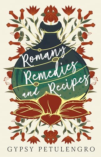 Romany Remedies And Recipes