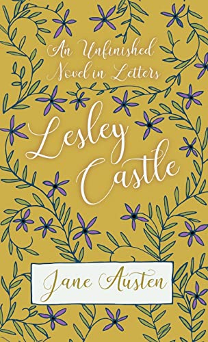 An Unfinished Novel in Letters - Lesley Castle