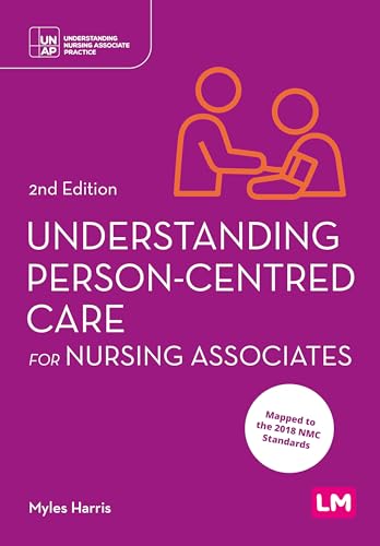 Understanding Person-Centred Care for Nursing Associates (Second edition)