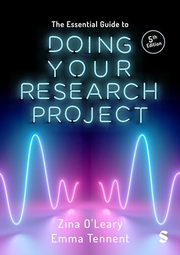 The Essential Guide to Doing Your Research Project (Fifth Edition)