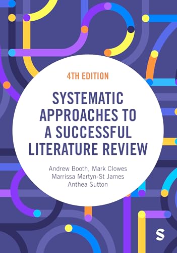Systematic Approaches to a Successful Literature Review (Fourth Edition)