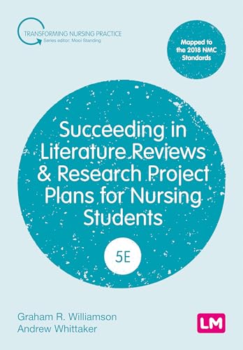 Succeeding in Literature Reviews and Research Project Plans for Nursing Students (Fifth Edition)