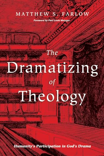 The Dramatizing of Theology