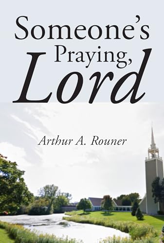 Someone's Praying, Lord