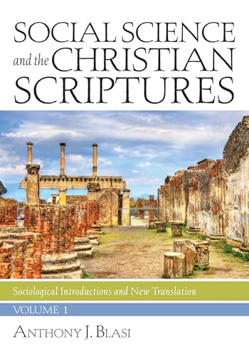 Social Science and the Christian Scriptures, Volume 1