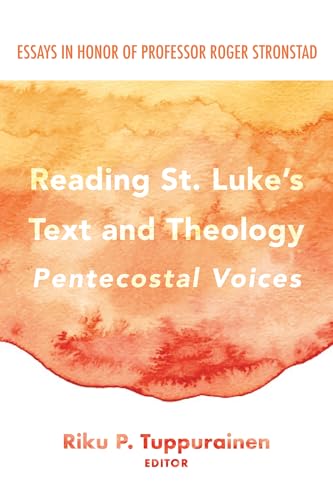 Reading St. Luke's Text and Theology