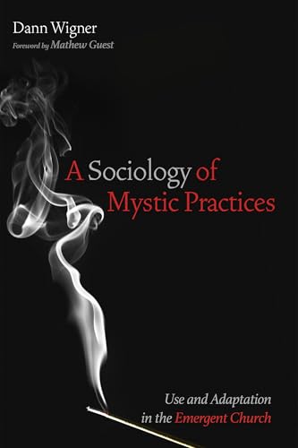 A Sociology of Mystic Practices