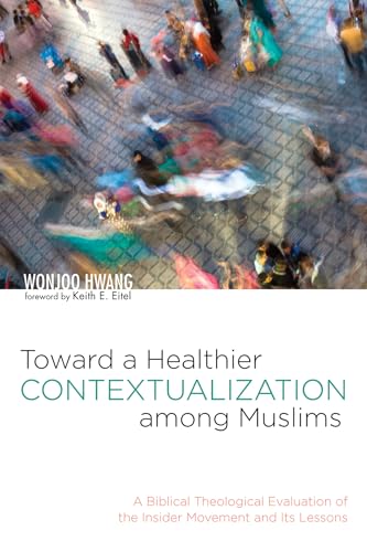 Toward a Healthier Contextualization among Muslims