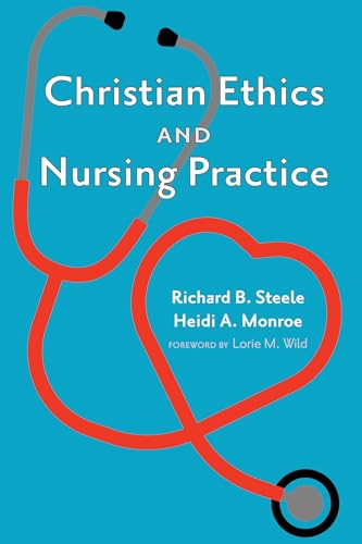 Christian Ethics and Nursing Practice