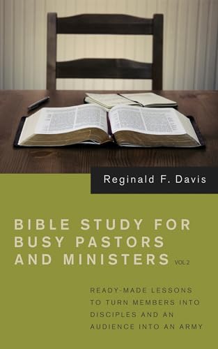 Bible Study for Busy Pastors and Ministers, Volume 2