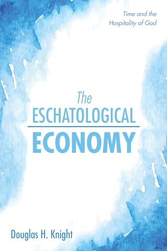 The Eschatological Economy