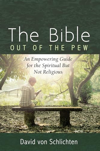 The Bible Out of the Pew