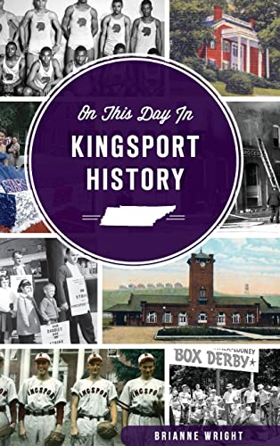 On This Day in Kingsport History