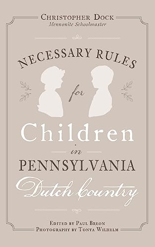 Necessary Rules for Children in Pennsylvania Dutch Country