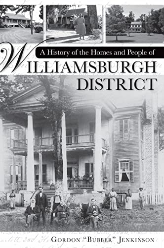 A History of the Homes and People of Williamsburgh District