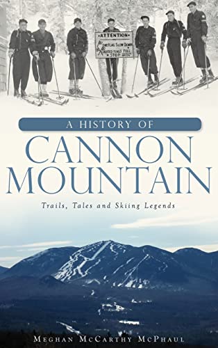 A History of Cannon Mountain