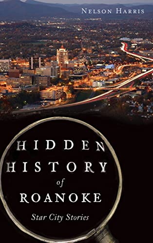 Hidden History of Roanoke