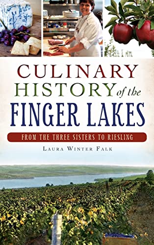 Culinary History of the Finger Lakes
