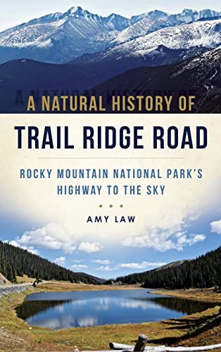 A Natural History of Trail Ridge Road