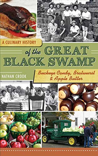 A Culinary History of the Great Black Swamp