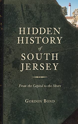 Hidden History of South Jersey