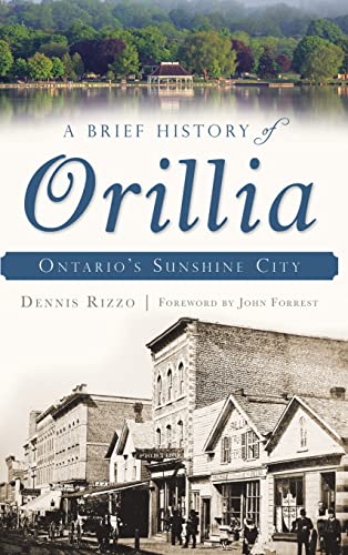 A Brief History of Orillia