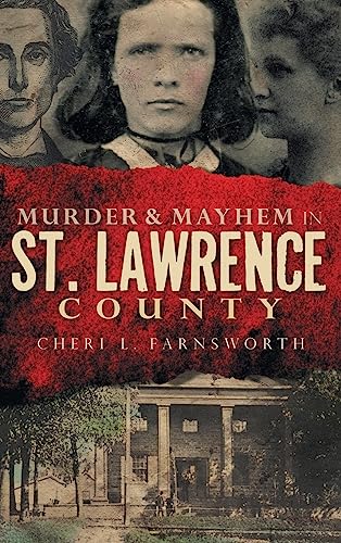 Murder & Mayhem in St. Lawrence County