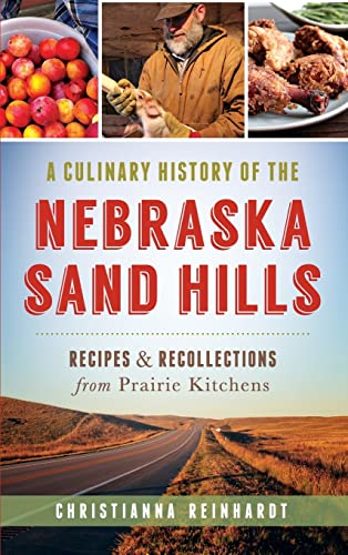 A Culinary History of the Nebraska Sand Hills