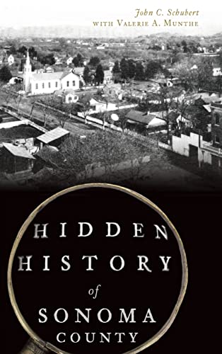 Hidden History of Sonoma County