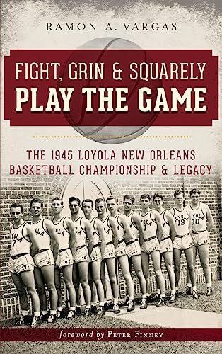 Fight, Grin & Squarely Play the Game
