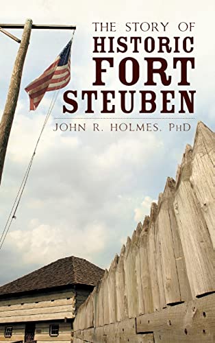 The Story of Historic Fort Steuben