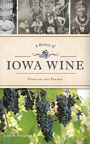 A History of Iowa Wine