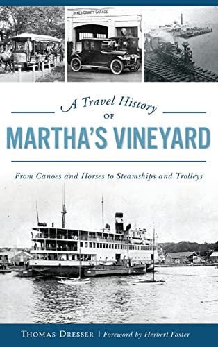 A Travel History of Martha's Vineyard