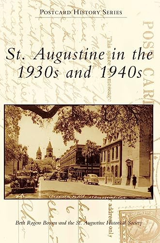 St. Augustine in the 1930s and 1940s