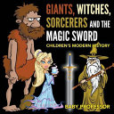 Giants, Witches, Sorcerers and the Magic Sword | Children's Arthurian Folk Tales