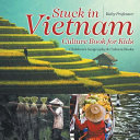 Stuck in Vietnam - Culture Book for Kids | Children's Geography & Culture Books