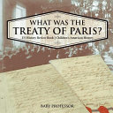 What was the Treaty of Paris? US History Review Book | Children's American History